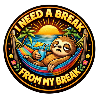 I need a break from my break sticker