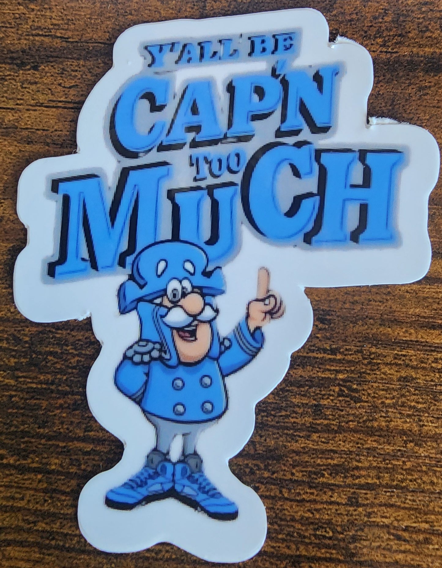 Yall be cap'n too much sticker