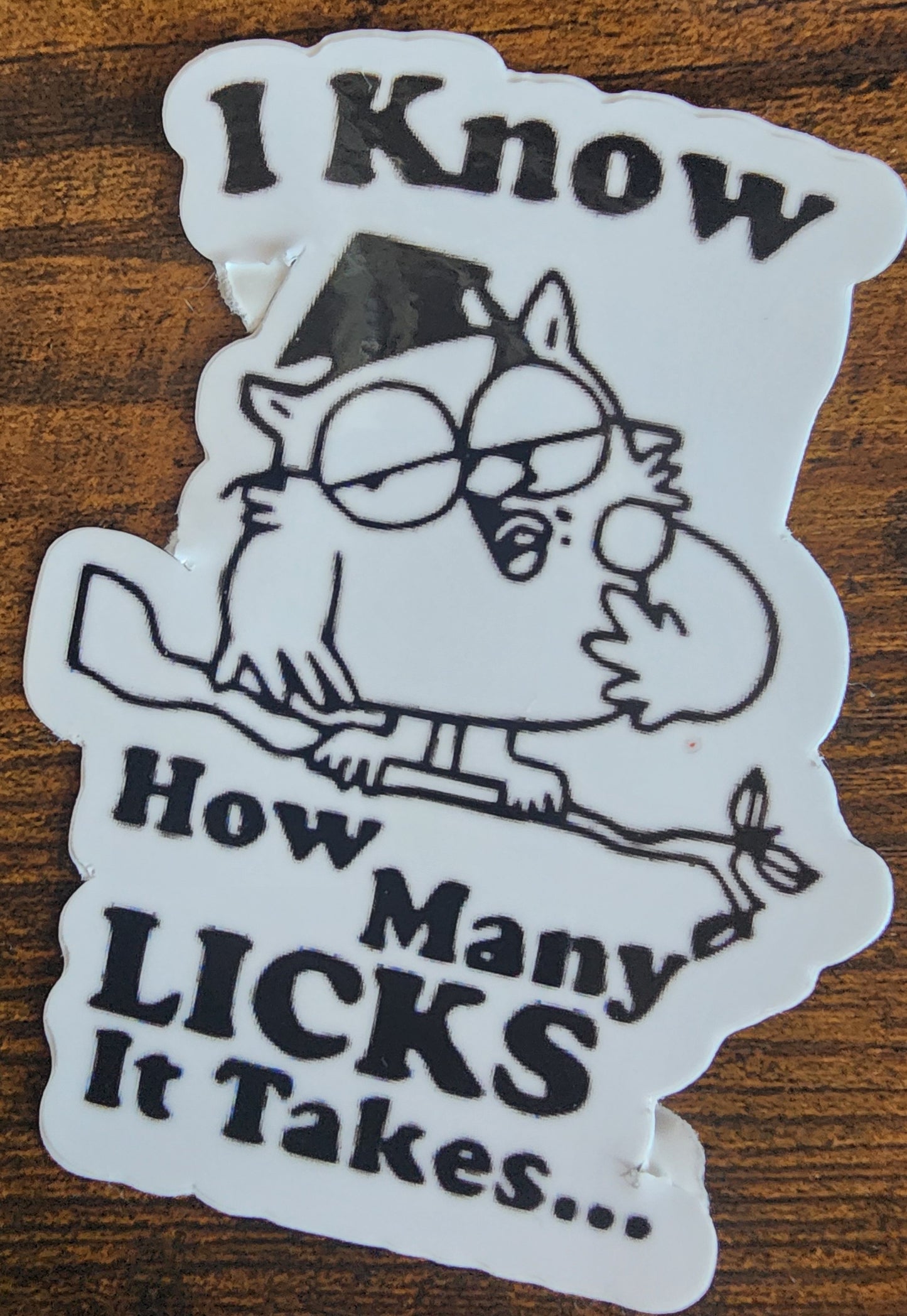 I know how many licks it takes sticker