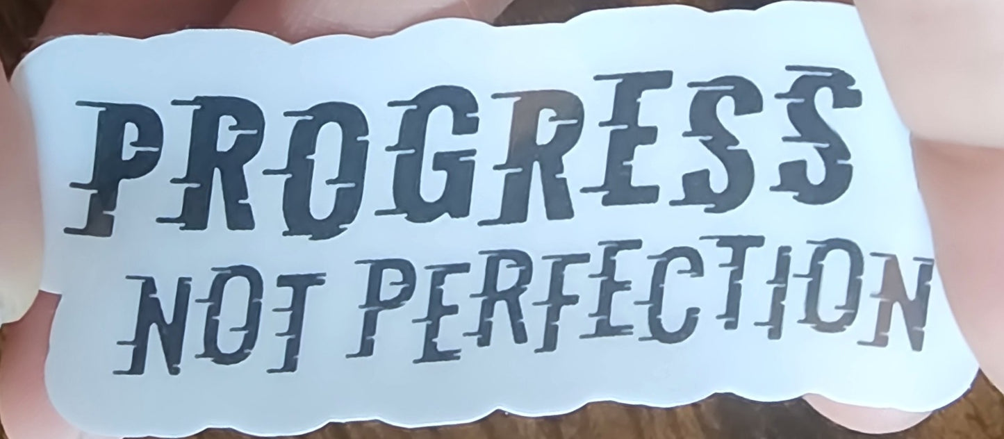Progress not perfection sticker