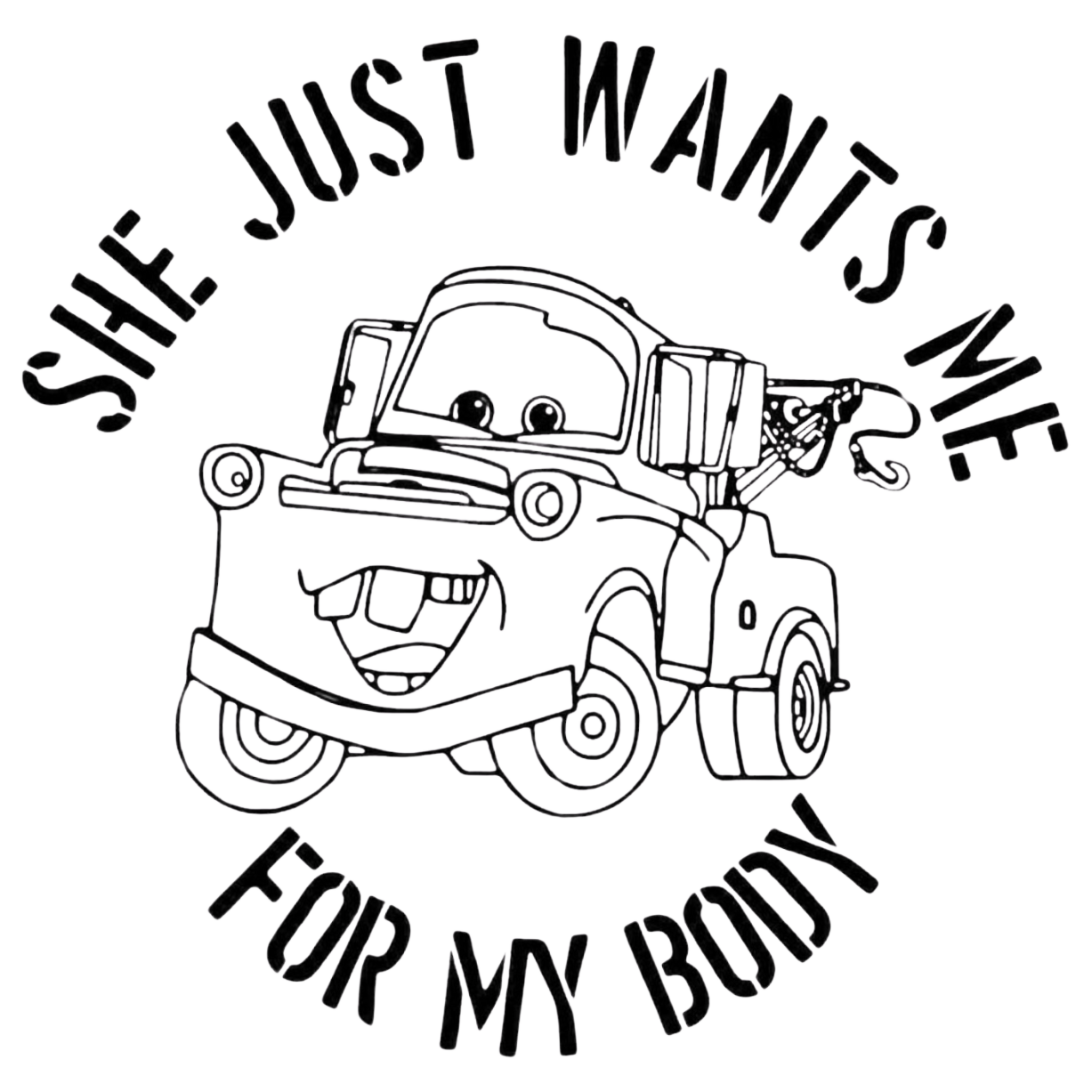 she just wants me.... sticker